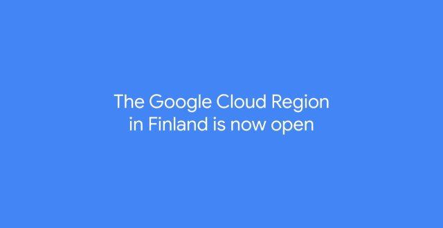 谷歌旗下GCP云计算服务新的芬兰数据中心正式启用